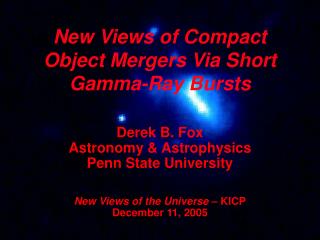 New Views of Compact Object Mergers Via Short Gamma-Ray Bursts