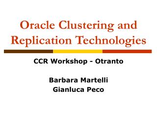 Oracle Clustering and Replication Technologies