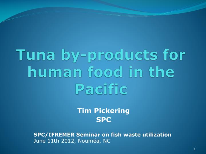 tuna by products for human food in the pacific