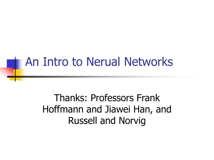 an intro to nerual networks