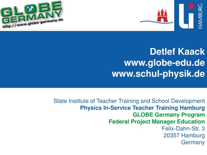 detlef kaack www globe edu de www schul physik de