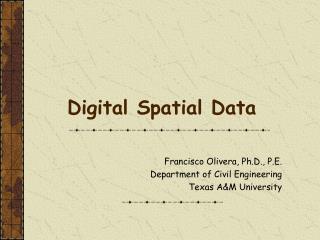 Digital Spatial Data