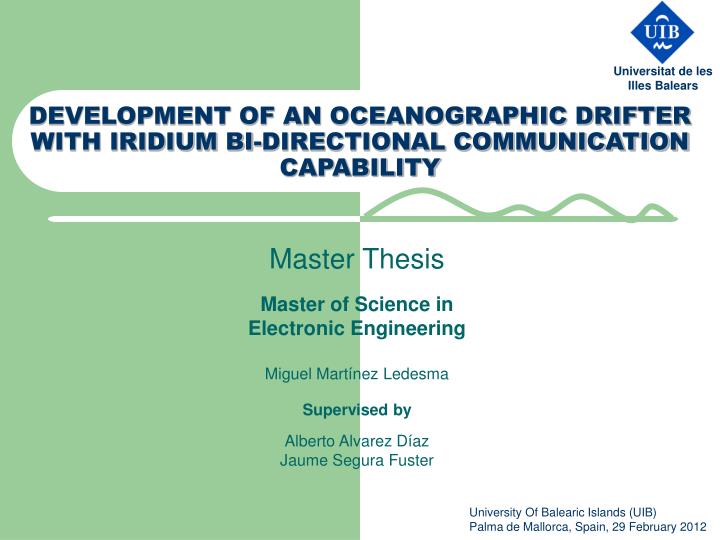 development of an oceanographic drifter with iridium bi directional communication capability