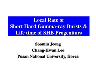 Local Rate of Short Hard Gamma-ray Bursts &amp; Life time of SHB Progenitors