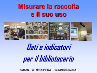 misurare la raccolta e il suo uso