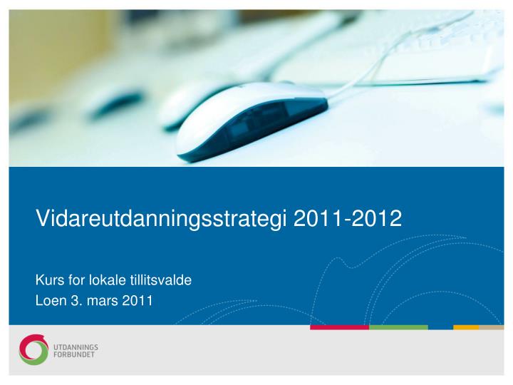 vidareutdanningsstrategi 2011 2012