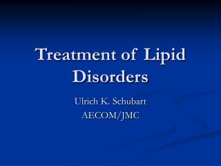 Treatment of Lipid Disorders