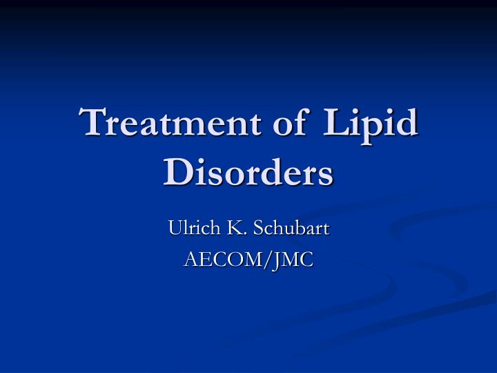 treatment of lipid disorders