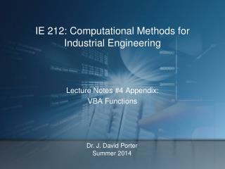 IE 212: Computational Methods for Industrial Engineering