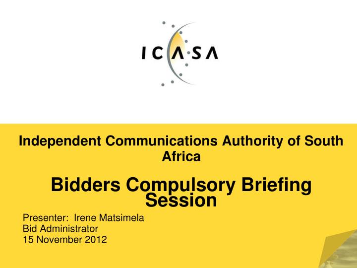 independent communications authority of south africa bidders compulsory briefing session