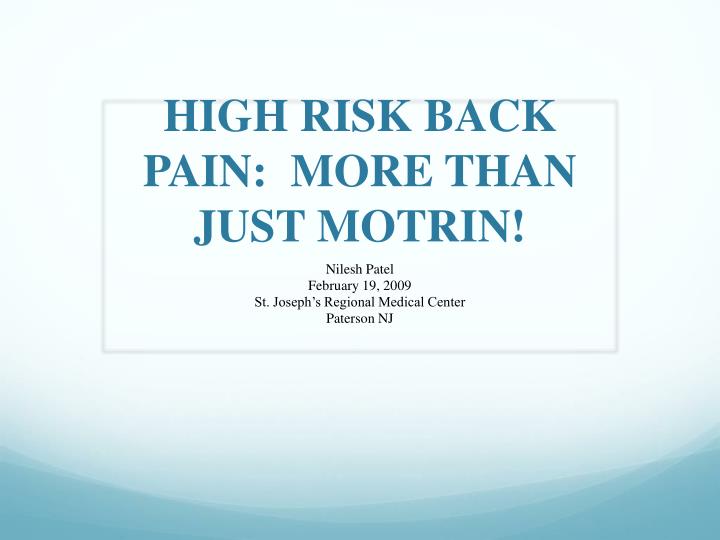 high risk back pain more than just motrin