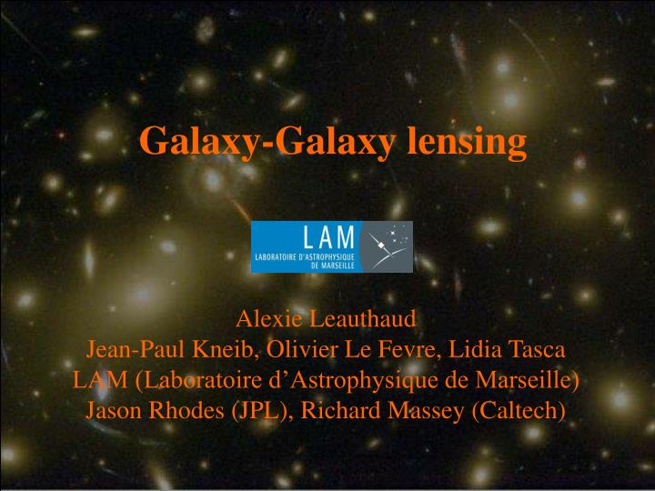 galaxy galaxy lensing