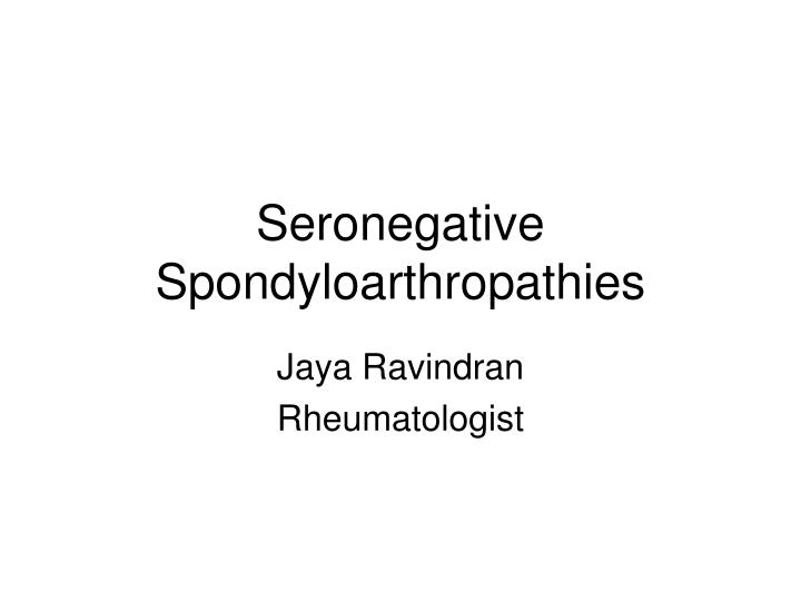 seronegative spondyloarthropathies