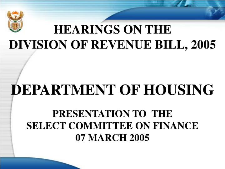 hearings on the division of revenue bill 2005