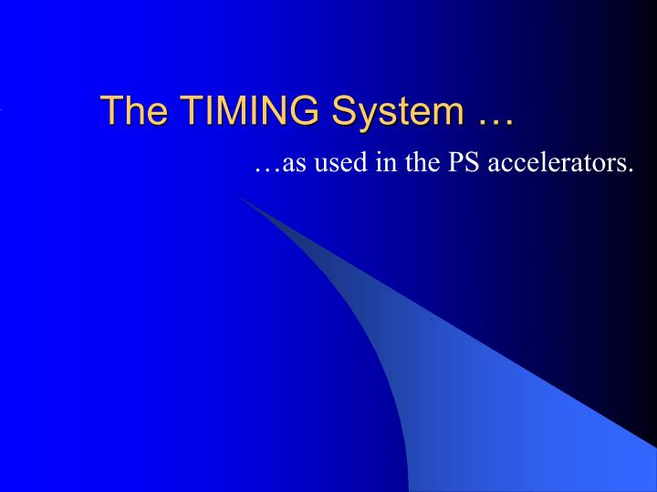 the timing system