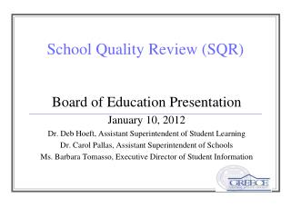 School Quality Review (SQR)