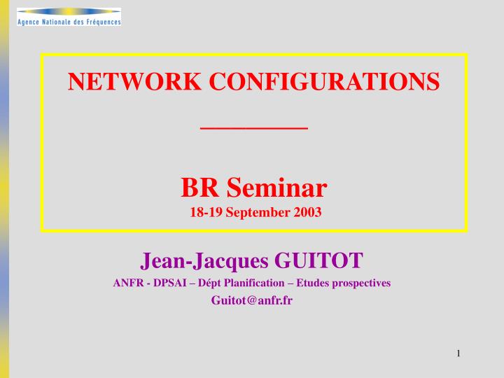 network configurations br seminar 18 19 september 2003