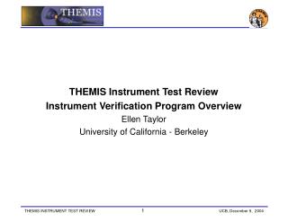 THEMIS Instrument Test Review Instrument Verification Program Overview Ellen Taylor