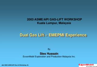 2003 ASME/API GAS-LIFT WORKSHOP Kuala Lumpur, Malaysia