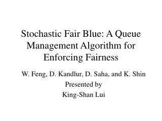 Stochastic Fair Blue: A Queue Management Algorithm for Enforcing Fairness