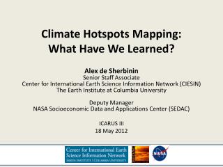 Climate Hotspots Mapping: What Have We Learned?