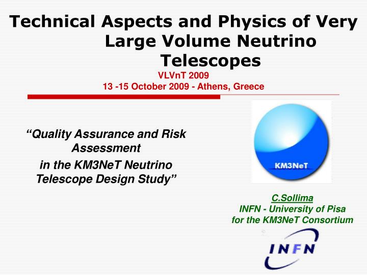 quality assurance and risk assessment in the km3net neutrino telescope design study