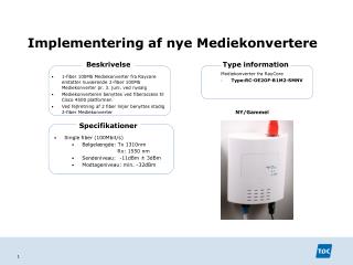 implementering af nye mediekonvertere