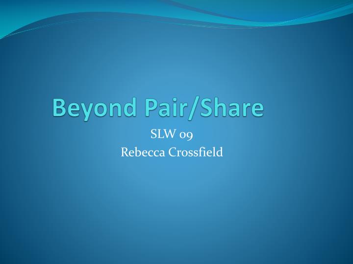 beyond pair share