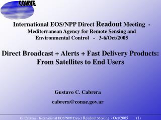 G. Cabrera - International EOS/NPP Direct Readout Meeting - Oct/2005 ( 1 )