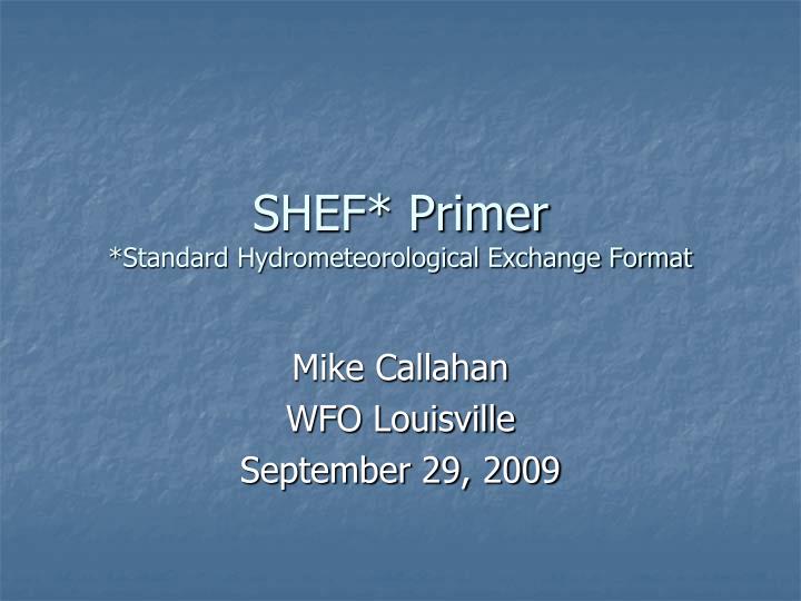 shef primer standard hydrometeorological exchange format