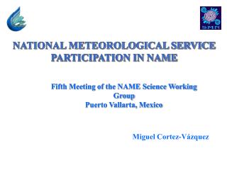 NATIONAL METEOROLOGICAL SERVICE PARTICIPATION IN NAME