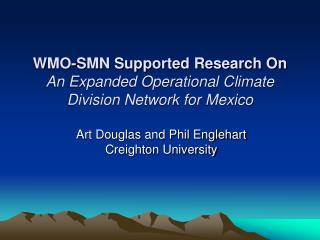 WMO-SMN Supported Research On An Expanded Operational Climate Division Network for Mexico