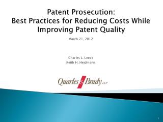 Patent Prosecution: Best Practices for Reducing Costs While Improving Patent Quality