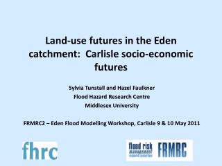 Land-use futures in the Eden catchment: Carlisle socio-economic futures