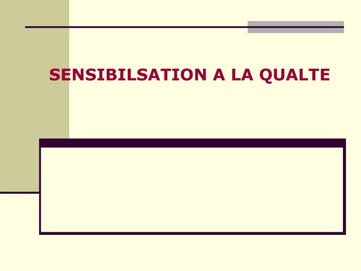 sensibilsation a la qualte