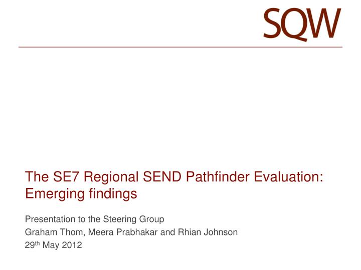 the se7 regional send pathfinder evaluation emerging findings