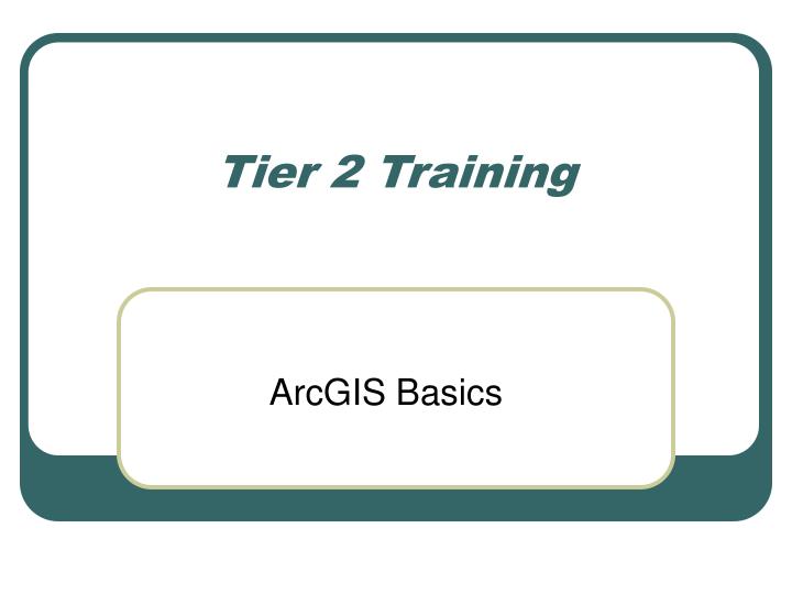 tier 2 training