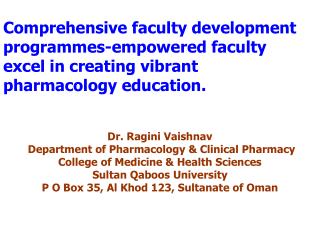 Dr. Ragini Vaishnav Department of Pharmacology &amp; Clinical Pharmacy