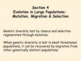 Section 4 Evolution in Large Populations: Mutation, Migration &amp; Selection