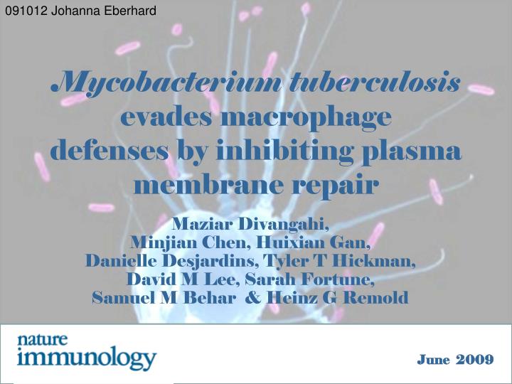 mycobacterium tuberculosis evades macrophage defenses by inhibiting plasma membrane repair