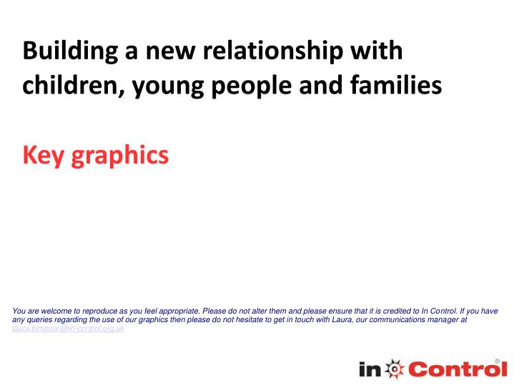 building a new relationship with children young people and families key graphics