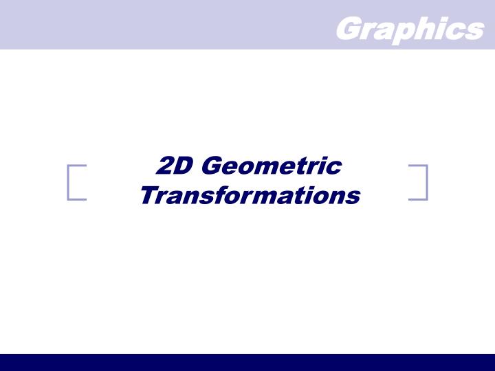 2d geometric transformations