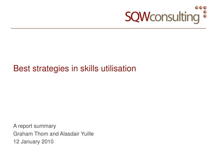 best strategies in skills utilisation