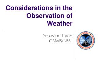 Considerations in the Observation of Weather