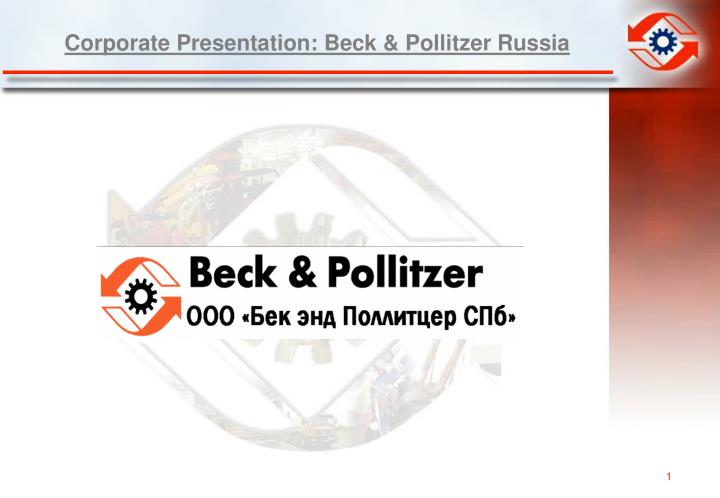 corporate presentation beck pollitzer russia