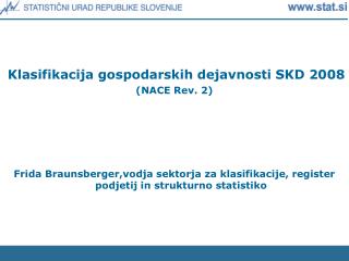Klasifikacija gospodarskih dejavnosti SKD 2008 (NACE Rev. 2)