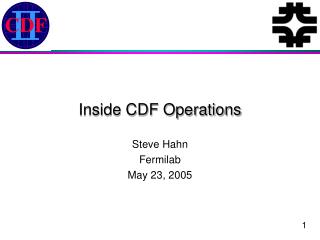 Inside CDF Operations