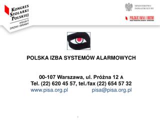POLSKA IZBA SYSTEMÓW ALARMOWYCH 00-107 Warszawa, ul. Próżna 12 A
