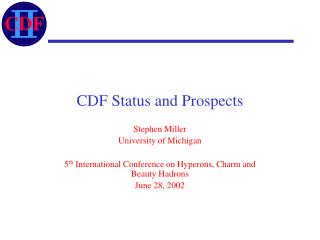 CDF Status and Prospects