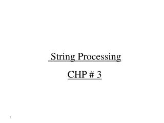 String Processing CHP # 3